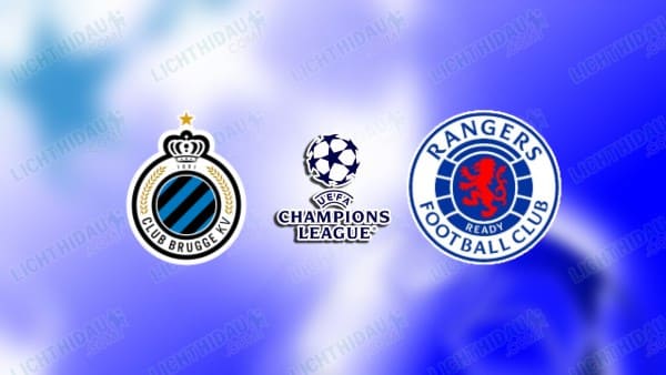NHẬN ĐỊNH CLUB BRUGGE VS RANGERS, 02H00 NGÀY 28/8