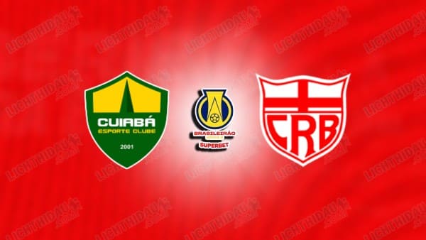 NHẬN ĐỊNH CUIABA VS CRB MACEIO, 06H00 NGÀY 09/09