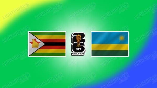 NHẬN ĐỊNH ZIMBABWE VS RWANDA, 20H00 NGÀY 09/09