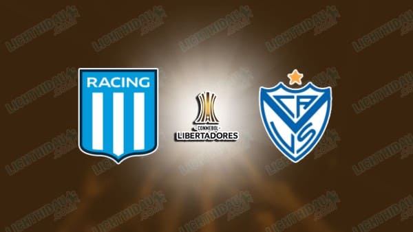 NHẬN ĐỊNH RACING CLUB VS VELEZ SARSFIELD, 05H00 NGÀY 24/9