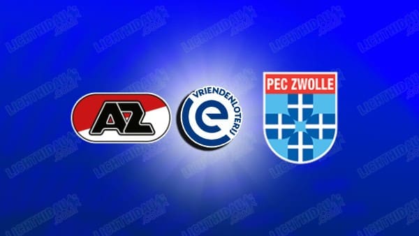 NHẬN ĐỊNH AZ ALKMAAR VS ZWOLLE, 01H00 NGÀY 25/09