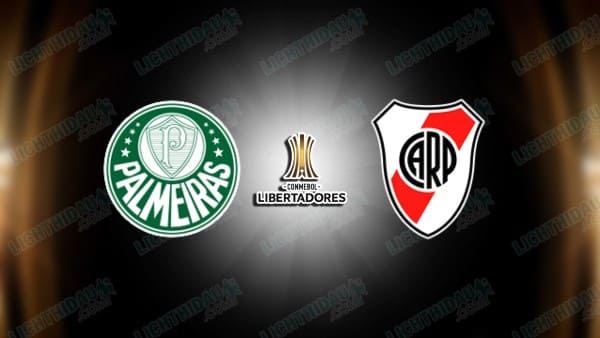 NHẬN ĐỊNH PALMEIRAS VS RIVER PLATE, 07H30 NGÀY 25/09