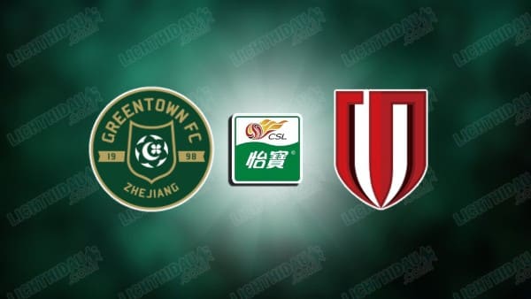 NHẬN ĐỊNH ZHEJIANG VS CHENGDU RONGCHENG, 19H00 NGÀY 26/9