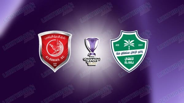 NHẬN ĐỊNH AL DUHAIL VS AL-AHLI, 01H15 NGÀY 30/09