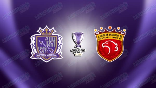 NHẬN ĐỊNH HIROSHIMA VS SHANGHAI PORT, 17H00 NGÀY 30/9