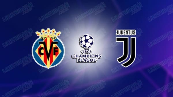 NHẬN ĐỊNH VILLARREAL VS JUVENTUS, 02H00 NGÀY 02/10