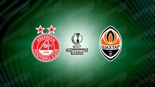 NHẬN ĐỊNH ABERDEEN VS SHAKHTAR DONETSK, 02H00 NGÀY 3/10