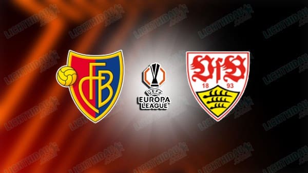 NHẬN ĐỊNH BASEL VS STUTTGART, 02H00 NGÀY 03/10