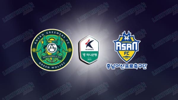 NHẬN ĐỊNH ANSAN GREENERS VS CHUNGNAM, 14H30 NGÀY 8/10