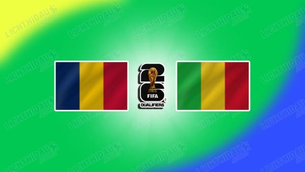 NHẬN ĐỊNH CHAD VS MALI, 23H00 NGÀY 08/10