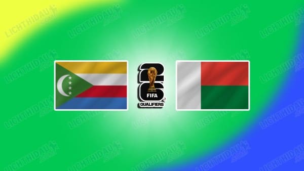 NHẬN ĐỊNH COMOROS VS MADAGASCAR, 23H00 NGÀY 08/10