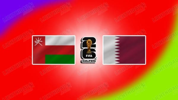 NHẬN ĐỊNH OMAN VS QATAR, 22H00 NGÀY 08/10