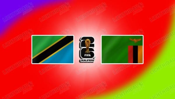 NHẬN ĐỊNH TANZANIA VS ZAMBIA, 02H00 NGÀY 09/10