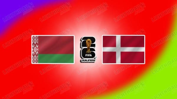 NHẬN ĐỊNH BELARUS VS ĐAN MẠCH, 01H45 NGÀY 10/10