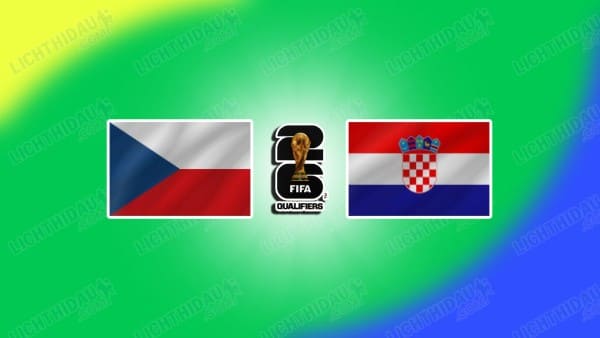 NHẬN ĐỊNH SÉC VS CROATIA, 01H45 NGÀY 10/10