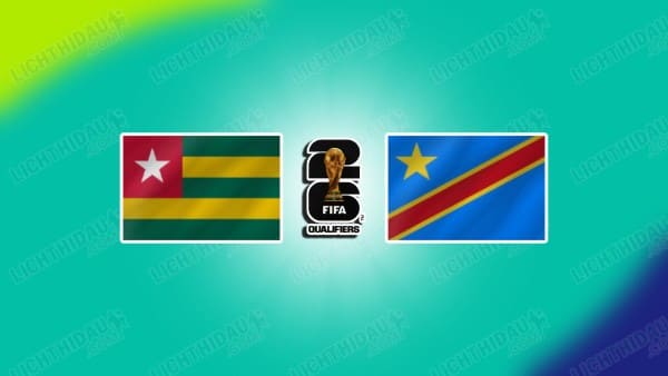 NHẬN ĐỊNH TOGO VS CH CONGO, 20H00 NGÀY 10/10