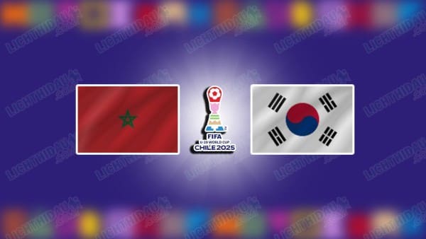 NHẬN ĐỊNH U20 MOROCCO VS U20 HÀN QUỐC, 06H00 NGÀY 10/10