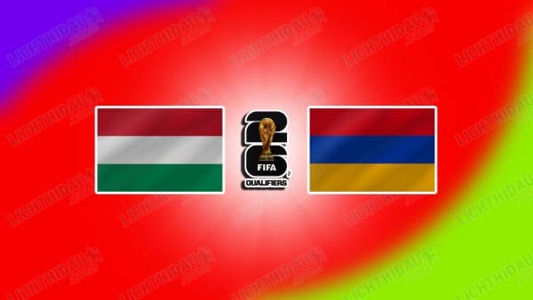 NHẬN ĐỊNH HUNGARY VS ARMENIA, 23H00 NGÀY 11/10