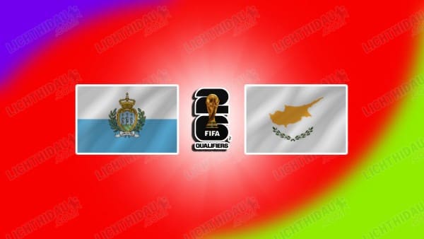 NHẬN ĐỊNH SAN MARINO VS ĐẢO SÍP, 20H00 NGÀY 12/10