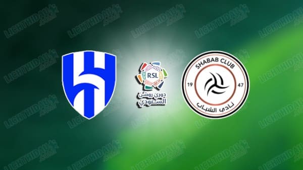 NHẬN ĐỊNH AL HILAL VS AL-SHABAB, 21H50 NGÀY 31/10 NHẬN ĐỊNH AL HILAL VS AL-SHABAB, 21H50 NGÀY 31/10