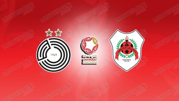 NHẬN ĐỊNH AL-SADD VS AL RAYYAN, 23H30 NGÀY 30/10