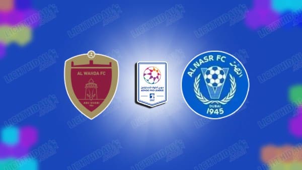NHẬN ĐỊNH AL WAHDA VS AL-NASR, 20H00 NGÀY 30/10 NHẬN ĐỊNH AL WAHDA VS AL-NASR, 20H00 NGÀY 30/10