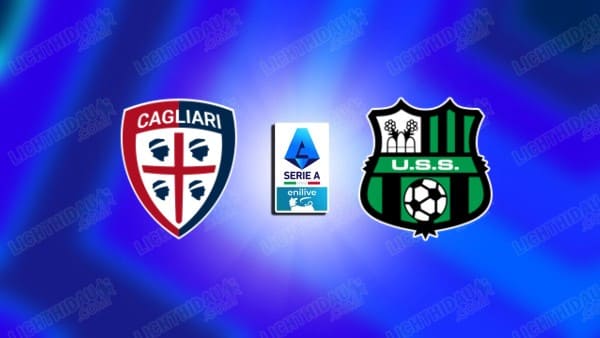 NHẬN ĐỊNH CAGLIARI VS SASSUOLO, 00H30 NGÀY 31/10