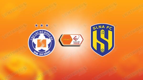 NHẬN ĐỊNH ĐÀ NẴNG VS SLNA, 18H00 NGÀY 01/11 NHẬN ĐỊNH ĐÀ NẴNG VS SLNA, 18H00 NGÀY 01/11