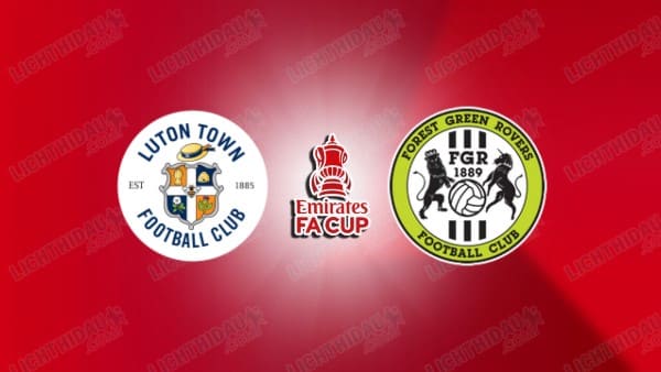 NHẬN ĐỊNH LUTON TOWN VS FOREST GREEN, 02H30 NGÀY 1/11 NHẬN ĐỊNH LUTON TOWN VS FOREST GREEN, 02H30 NGÀY 1/11