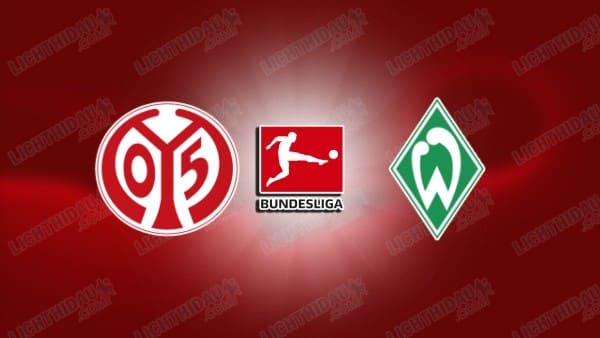 NHẬN ĐỊNH MAINZ VS WERDER BREMEN, 21H30 NGÀY 1/11 NHẬN ĐỊNH MAINZ VS WERDER BREMEN, 21H30 NGÀY 1/11