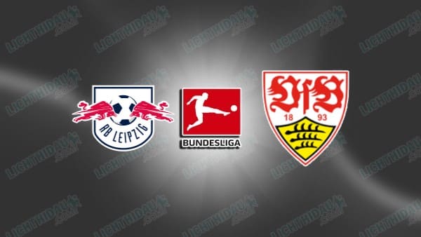 NHẬN ĐỊNH RB LEIPZIG VS STUTTGART, 21H30 NGÀY 01/11 NHẬN ĐỊNH RB LEIPZIG VS STUTTGART, 21H30 NGÀY 01/11