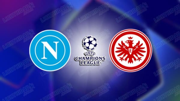 NHẬN ĐỊNH NAPOLI VS FRANKFURT, 00H45 NGÀY 5/11