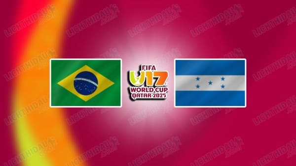 NHẬN ĐỊNH U17 BRAZIL VS U17 HONDURAS, 19H30 NGÀY 4/11