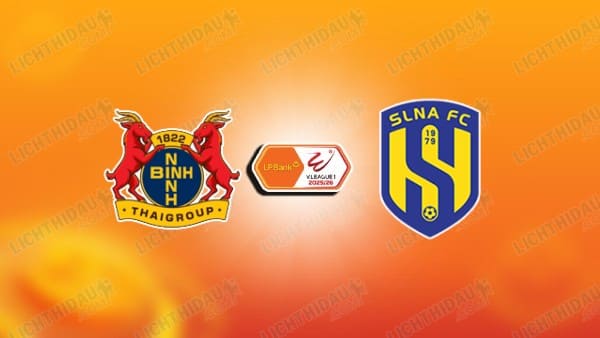 NHẬN ĐỊNH NINH BÌNH GẶP SLNA, 18H00 NGÀY 05/11