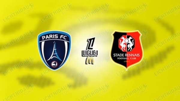 NHẬN ĐỊNH PARIS FC VS RENNES, 02H45 NGÀY 8/11