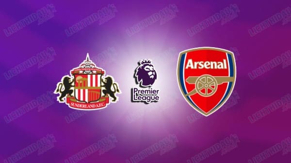 NHẬN ĐỊNH SUNDERLAND VS ARSENAL, 00H30 NGÀY 9/11