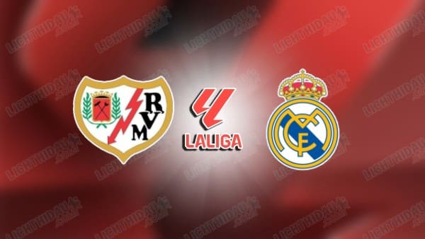 NHẬN ĐỊNH VALLECANO VS REAL MADRID, 22H15 NGÀY 9/11