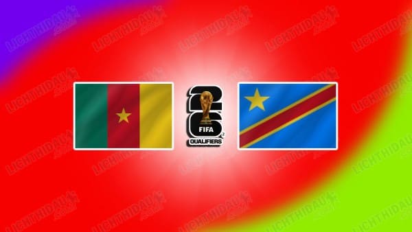 NHẬN ĐỊNH CAMEROON VS CONGO, 02H00 NGÀY 14/11