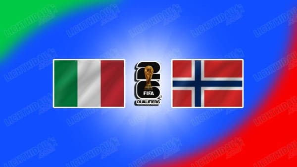 NHẬN ĐỊNH ITALIA VS NA UY, 02H45 NGÀY 17/11