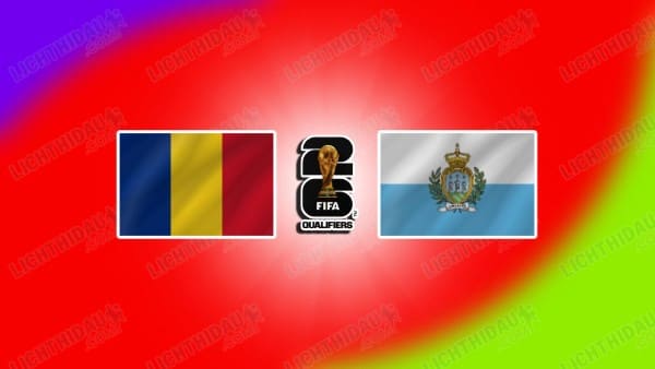 NHẬN ĐỊNH ROMANIA VS SAN MARINO, 02H45 NGÀY 19/11