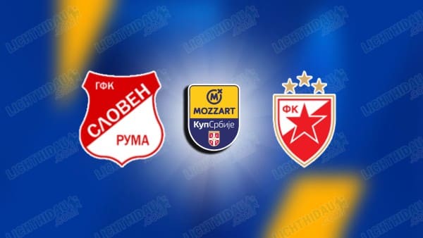 NHẬN ĐỊNH SLOVEN RUMA VS CRVENA ZVEZDA, 19H00 NGÀY 19/11