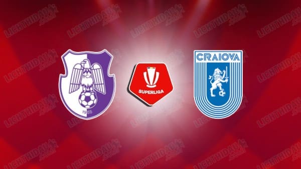 NHẬN ĐỊNH ARGES VS UNIV CRAIOVA, 01H30 NGÀY 22/11