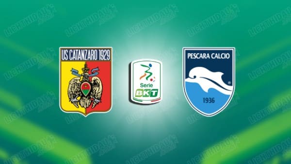 NHẬN ĐỊNH CATANZARO VS PESCARA, 02H30 NGÀY 22/11