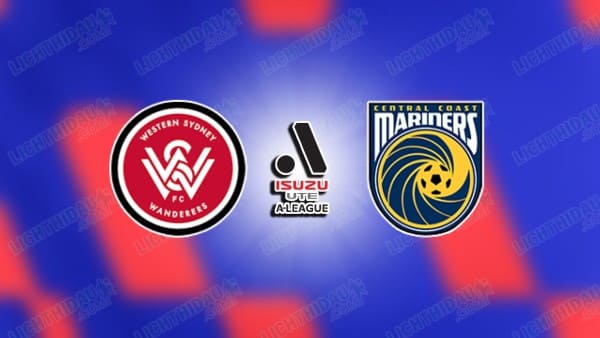 NHẬN ĐỊNH WESTERN SYDNEY VS CENTRAL COAST, 13H00 NGÀY 22/11