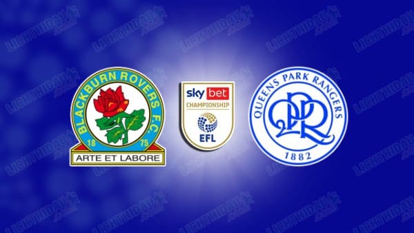 NHẬN ĐỊNH BLACKBURN VS QPR, 02H45 NGÀY 27/11