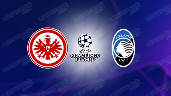 NHẬN ĐỊNH FRANKFURT VS ATALANTA, 03H00 NGÀY 27/11