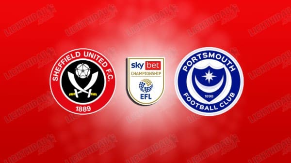 NHẬN ĐỊNH SHEFFIELD UTD VS PORTSMOUTH, 02H45 NGÀY 27/11
