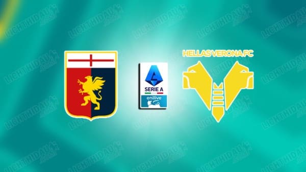 NHẬN ĐỊNH GENOA VS VERONA, 21H00 NGÀY 29/11