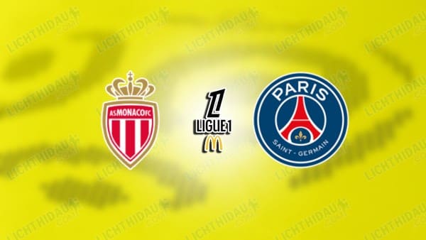 NHẬN ĐỊNH MONACO VS PSG, 23H00 NGÀY 29/11