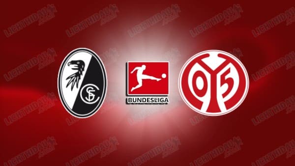 NHẬN ĐỊNH FREIBURG VS MAINZ, 01H30 NGÀY 1/12